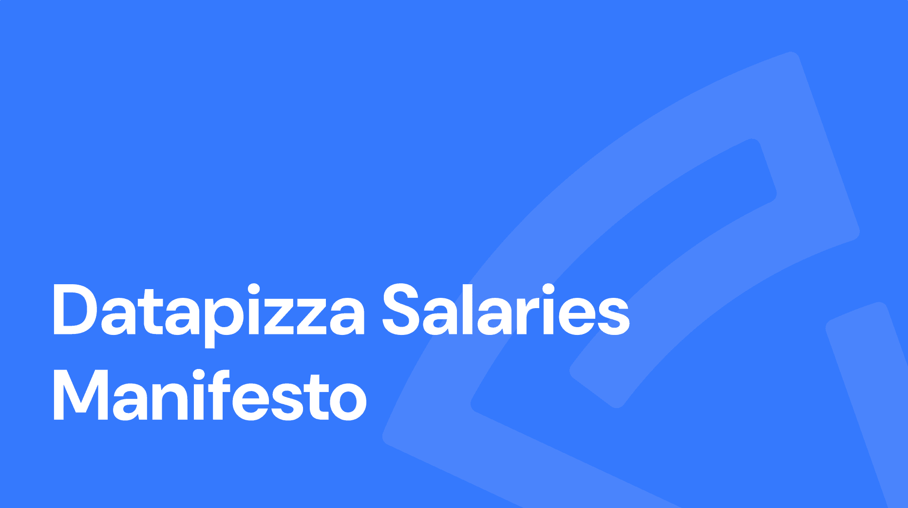 Datapizza Salaries - Manifesto