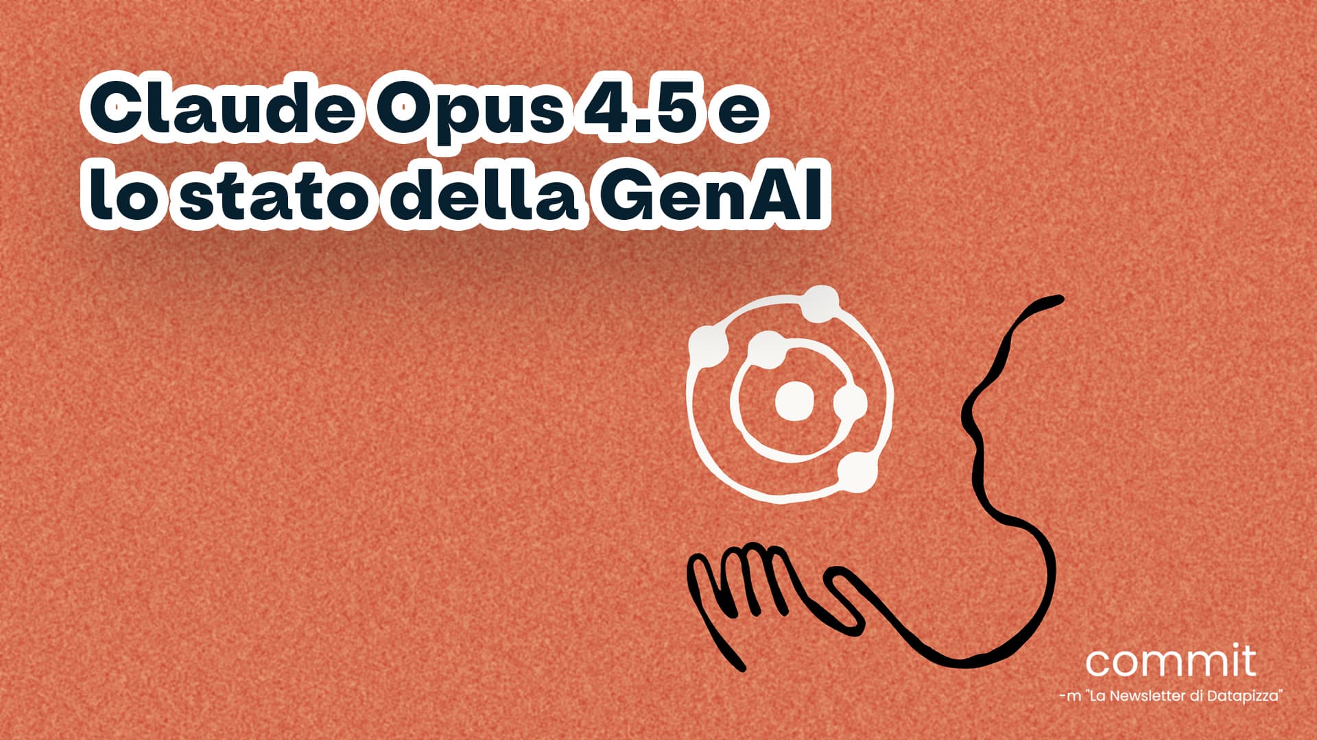 Claude Opus 4.5 e lo stato della GenAI