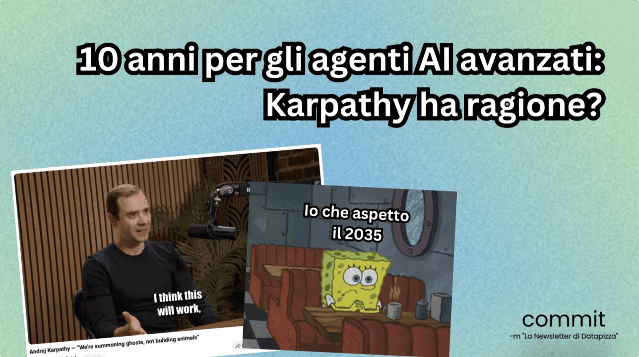 10 anni per gli agenti AI avanzati: Karpathy ha ragione?