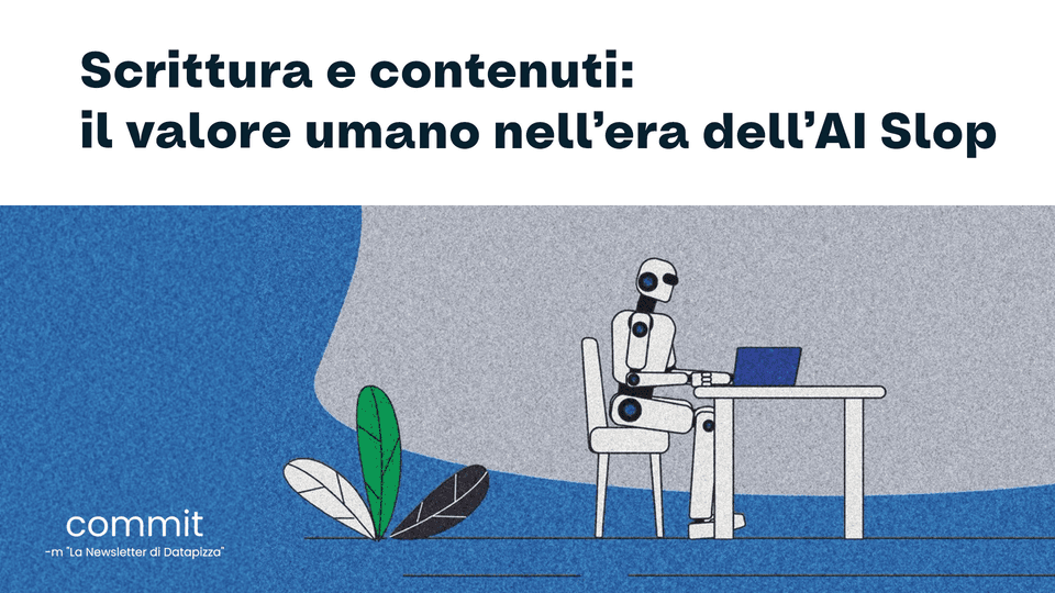 Scrittura e contenuti: il valore umano nell’era dell’AI Slop