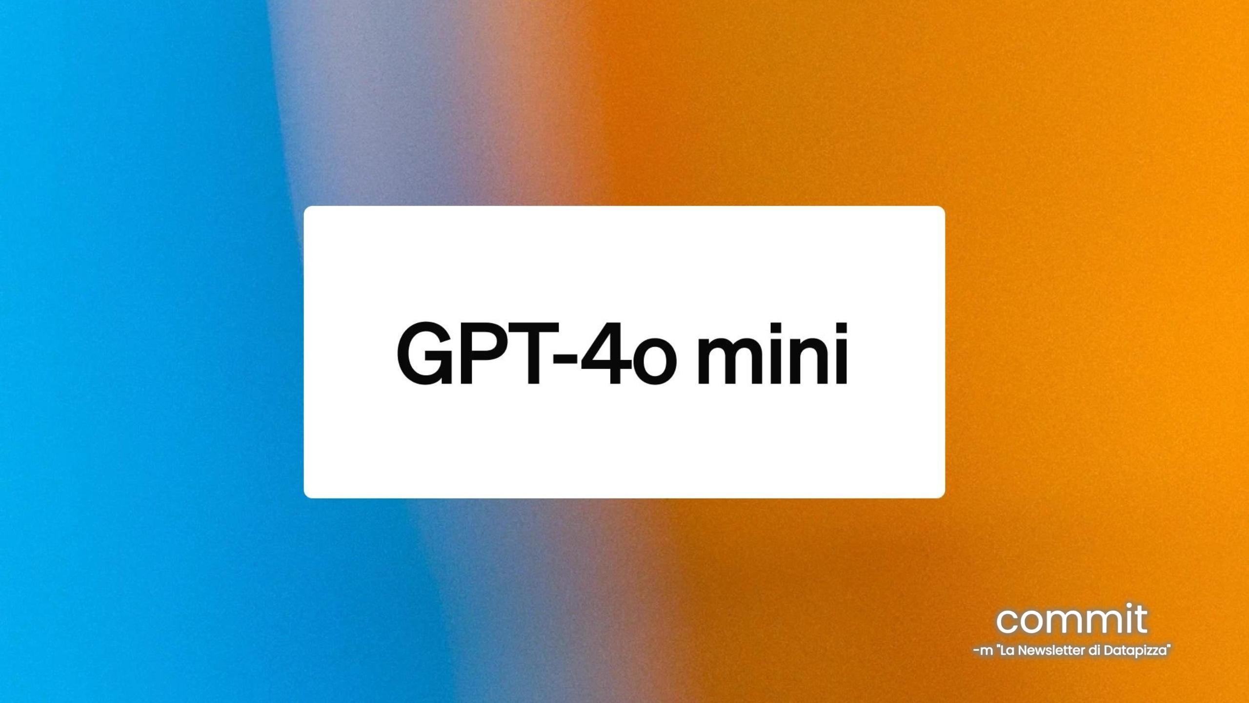 GPT-4o Mini - OpenAI colpisce ancora